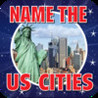 Name The USA City! - Discover Cities In the United States Like New York, Los Angeles, Houston, Chicago, Dallas, Boston, Seattle and More Image