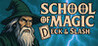 School of Magic: Deck & Slash Image