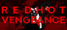 RED HOT VENGEANCE