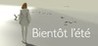 Bientot l'ete