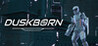 Duskborn Image