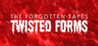 The Forgotten Tapes: Twisted Forms Image