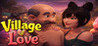 Village of Love