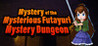 Mystery of the Mysterious Futayuri Mystery Dungeon Image