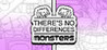 There's No Differences: Monsters Image