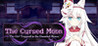 The Cursed Moon ~The Girl Trapped in the Haunted House