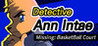 Detective AnnIntae: Missing Basketball Court