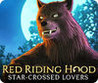 Red Riding Hood: Star Crossed Lovers Image