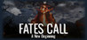 Fates Call: A New Beginning