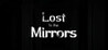 Lost in the Mirrors