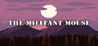 The Militant Mouse Image