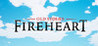 Old Stories: Fireheart Image