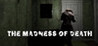 The madness of death Image