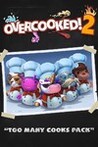 Overcooked! 2: Too Many Cooks Image