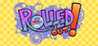 Rolled Out!