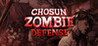 Chosun Zombie Defense