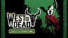 West of Dead: Path of the Crow Edition