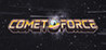 Comet Force Image