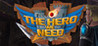 The Hero We Need