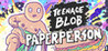 Teenage Blob: Paperperson - The First Single Image