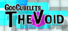 GooCubelets: The Void Image