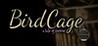 Birdcage: A Tale of Sorrow