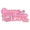 Dreaming in Cherry Blossoms, I Fall in Love with You