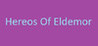 Hereos of Eldemor