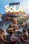 Dead Island 2: SoLA