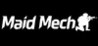Maid Mech