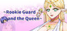 Rookie Guard and the Queen Image