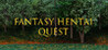 Fantasy Hentai Quest