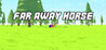 Far Away Horse