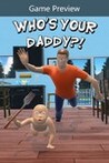 Who's Your Daddy?! Image