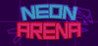 Neon Arena