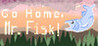 Go Home, Mr. Fisk! Image