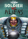 Soldier vs. Aliens Image