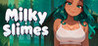 MILKY SLIMES Image