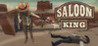 Saloon King