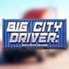 Big City Driver: Truck Parking Simulator Image