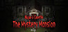 Mujun's Casefile ~ The Mystery Mansion ~