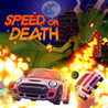 Speed or Death Image