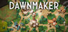 Dawnmaker