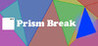 Prism Break
