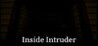 Inside Intruder