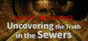 Below the Surface:Uncovering the Truth in the Sewers Image