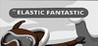 Elastic Fantastic