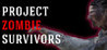 ProjectZombieSurvivors