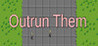 Outrun Them