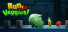Run, Veggies!